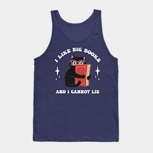 i like big books and i cannot lie - funny black cat Tank Top